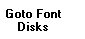 Click for Fonts disks.